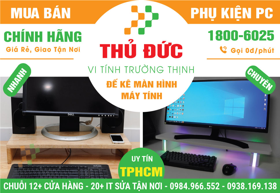 Cửa Hàng Bán Đế Kê Màn Hình PC Tại Thủ Đức Giá Rẻ