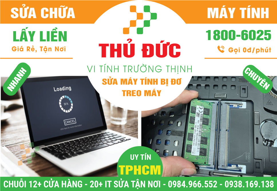 Địa Chỉ Sửa Máy Tính Bị Đơ Tại Thủ Đức | Giá Rẻ, Gần Đây