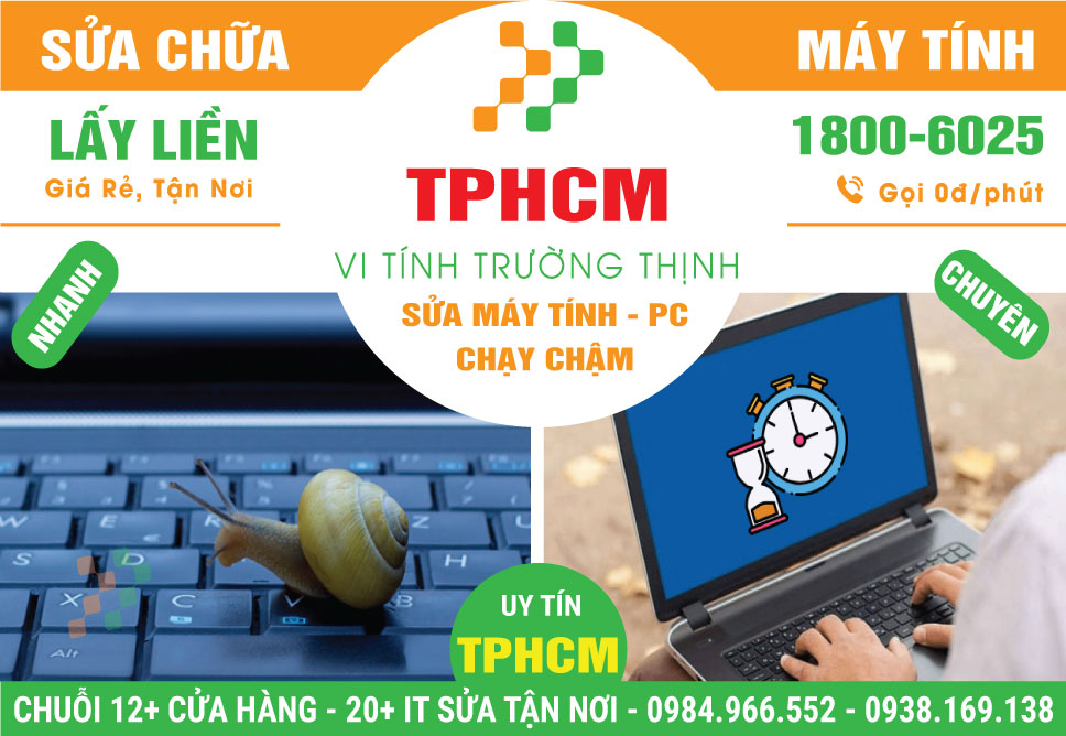 Địa Chỉ Sửa Máy Tính Khởi Động Chậm TPHCM