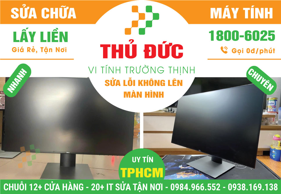 Địa Chỉ Sửa Máy Tính Không Lên Màn Hình Tại Thủ Đức Giá Rẻ