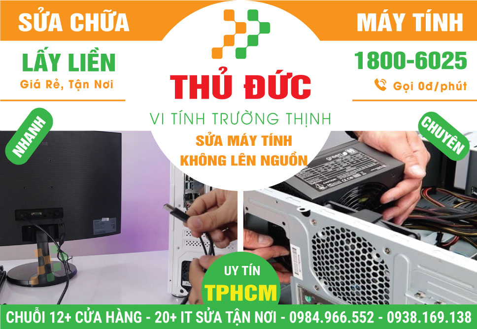 Địa Chỉ Sửa Máy Tính Không Lên Nguồn Tại Thủ Đức | Lấy Liền