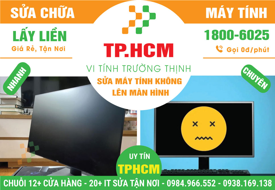 Dịch Vụ Sửa Máy Tính Không Lên Màn Hình TPHCM