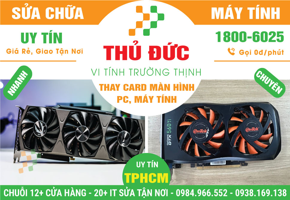Nâng Cấp Card Màn Hình PC Tại Thủ Đức – Giá Rẻ, Lấy Liền