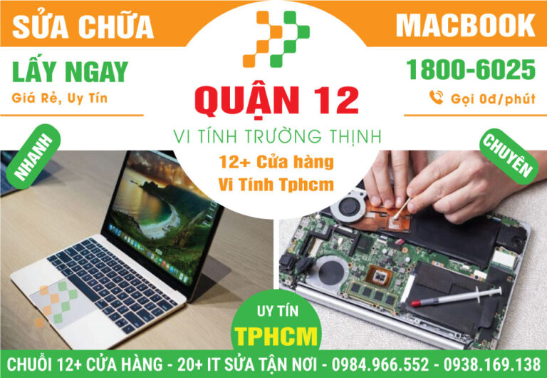 Sửa Macbook Quận 12 – Sửa Nhanh Lấy Ngay