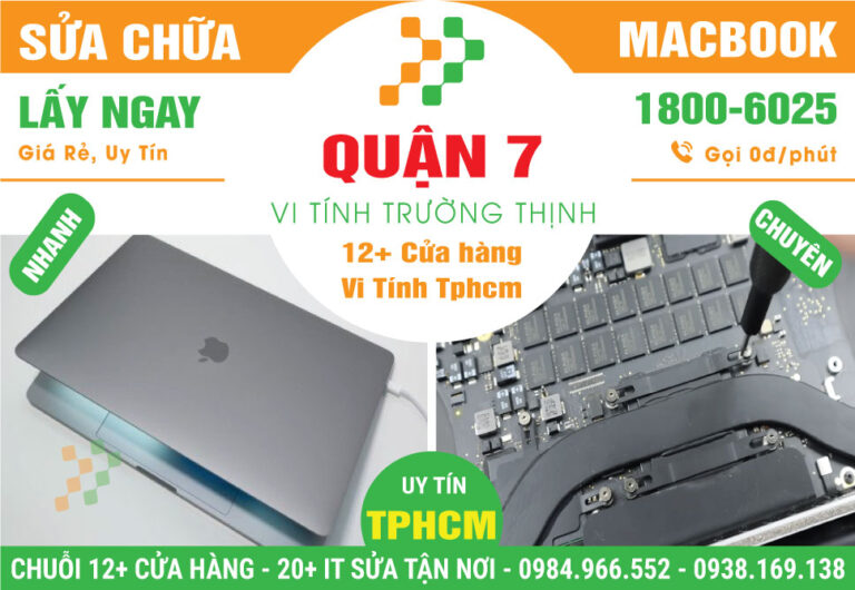 Sửa Macbook Quận 7 – Linh Kiện Chính Hãng