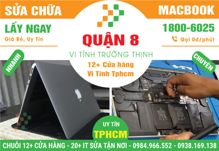 Sửa Macbook Quận 8 – Chuyên Nghiệp Tận Nơi