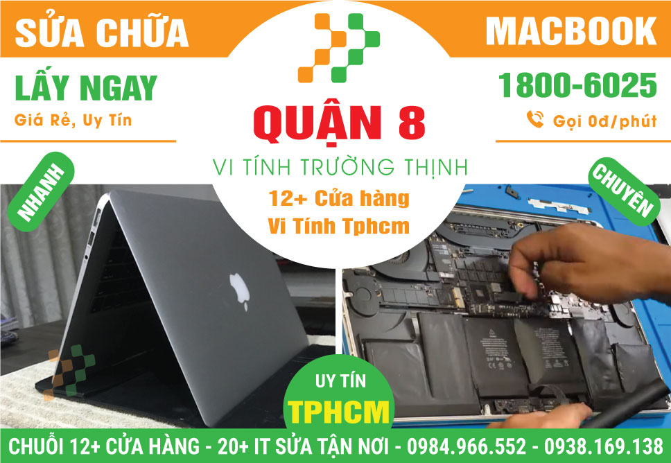 Sửa Macbook Quận 8 – Chuyên Nghiệp Tận Nơi