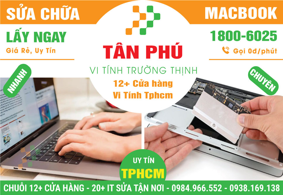 Sửa Macbook Quận Tân Phú – Sửa Chữa Uy Tin