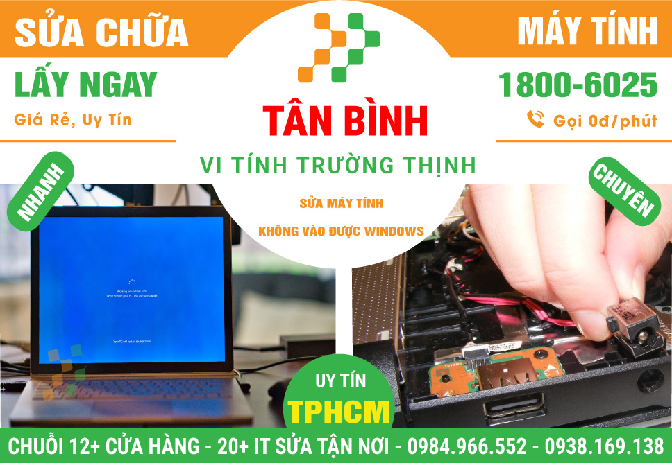 Địa Chỉ Sửa Máy Tính Không Vào Được Windows Tại Quận Tân Bình