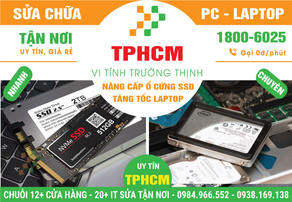 Địa Chỉ Nâng Cấp Ổ Cứng SSD Laptop – Tăng Tốc Khởi Động Máy Tại TPHCM