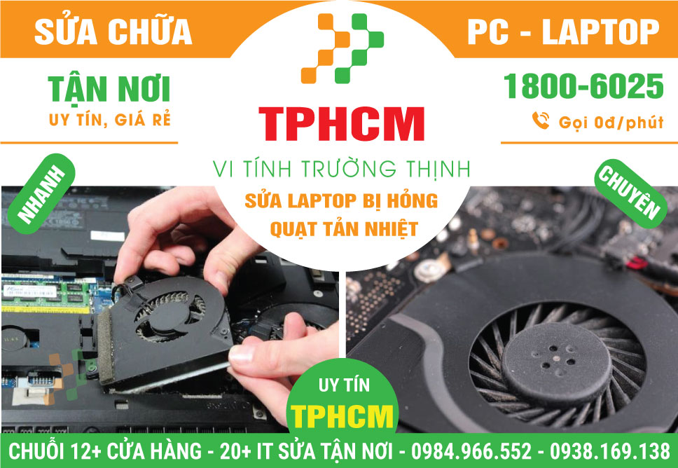 `Địa Chỉ Sửa Laptop Bị Hỏng Quạt Tản Nhiệt Tại TPHCM