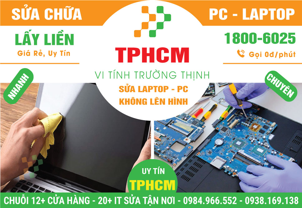 Địa Chỉ Sửa Laptop Không Lên Hình TPHCM | Giá Rẻ, Gần Đây