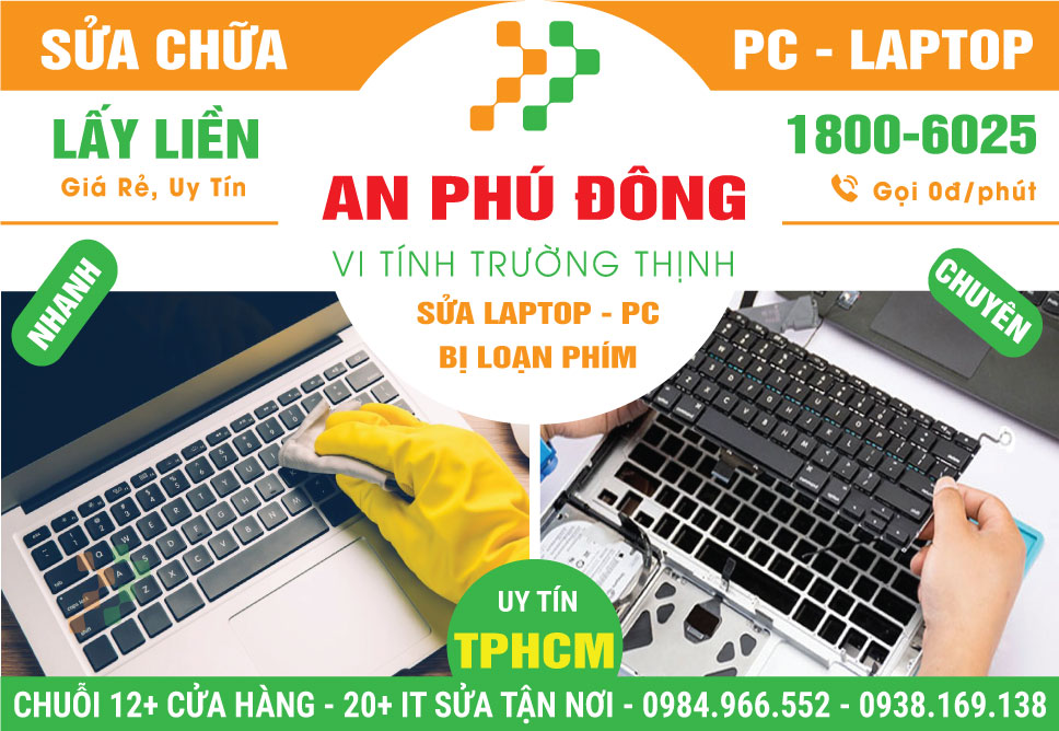 Địa Chỉ Sửa Laptop Loạn Phím Phường An Phú Đông