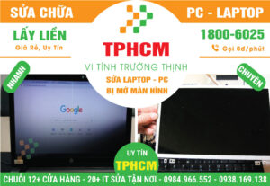 Địa Chỉ Sửa Laptop Màn Hình Mờ TPHCM Giá Rẻ