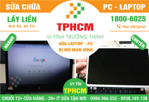 Địa Chỉ Sửa Laptop Màn Hình Mờ TPHCM Giá Rẻ