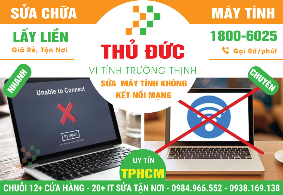 Địa Chỉ Sửa Máy Tính Không Kết Nối Mạng Tại Thủ Đức Giá Rẻ