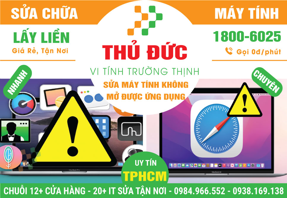 Địa Chỉ Sửa Máy Tính Không Mở Được Ứng Dụng Tại Thủ Đức