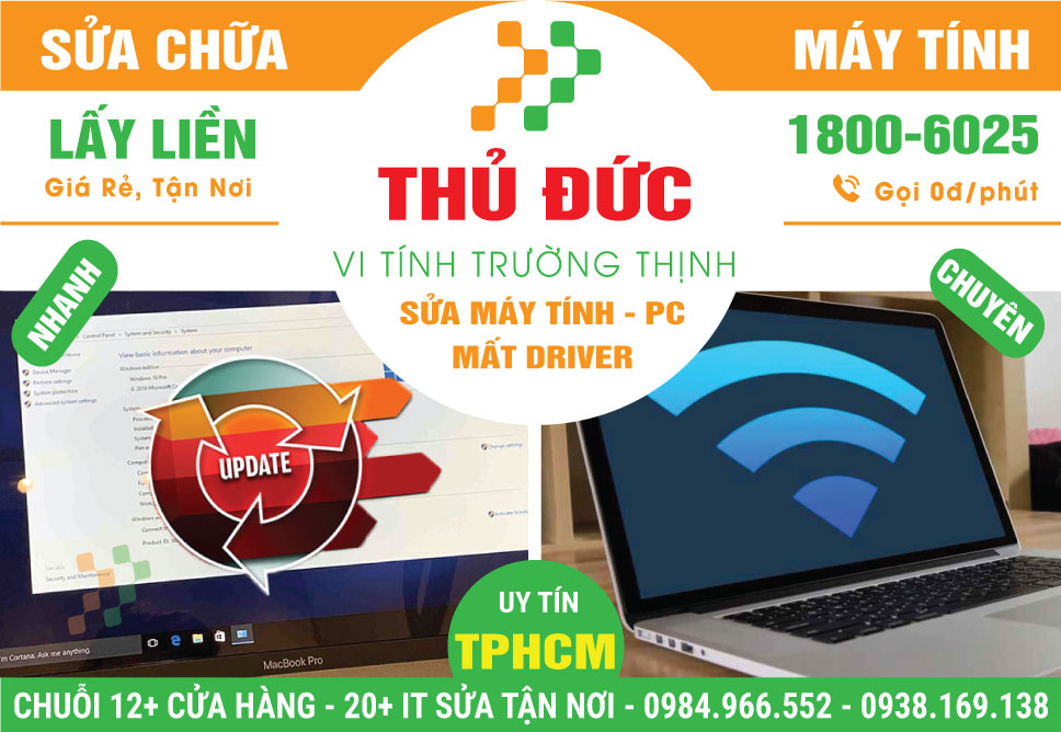 Địa Chỉ Sửa Máy Tính Mất Driver Tại Thủ Đức Gần Đây