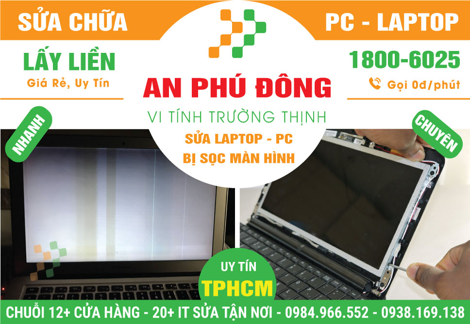 Sửa Laptop Bị Sọc Màn Hình Phường An Phú Đông – Quận 12 Cũ