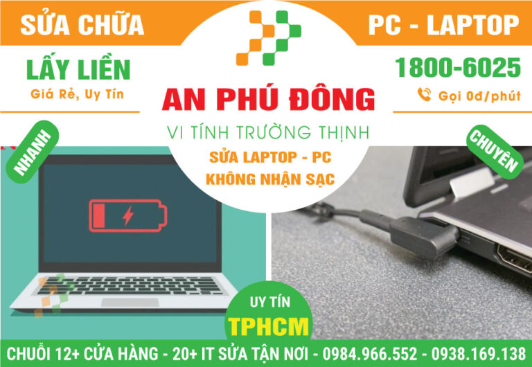 Sửa Laptop Không Nhận Sạc Phường An Phú Đông - Quận 12 Cũ