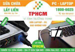 Địa Chỉ Sửa Laptop Không Sạc Pin TPHCM | Giá Rẻ, Gần Đây