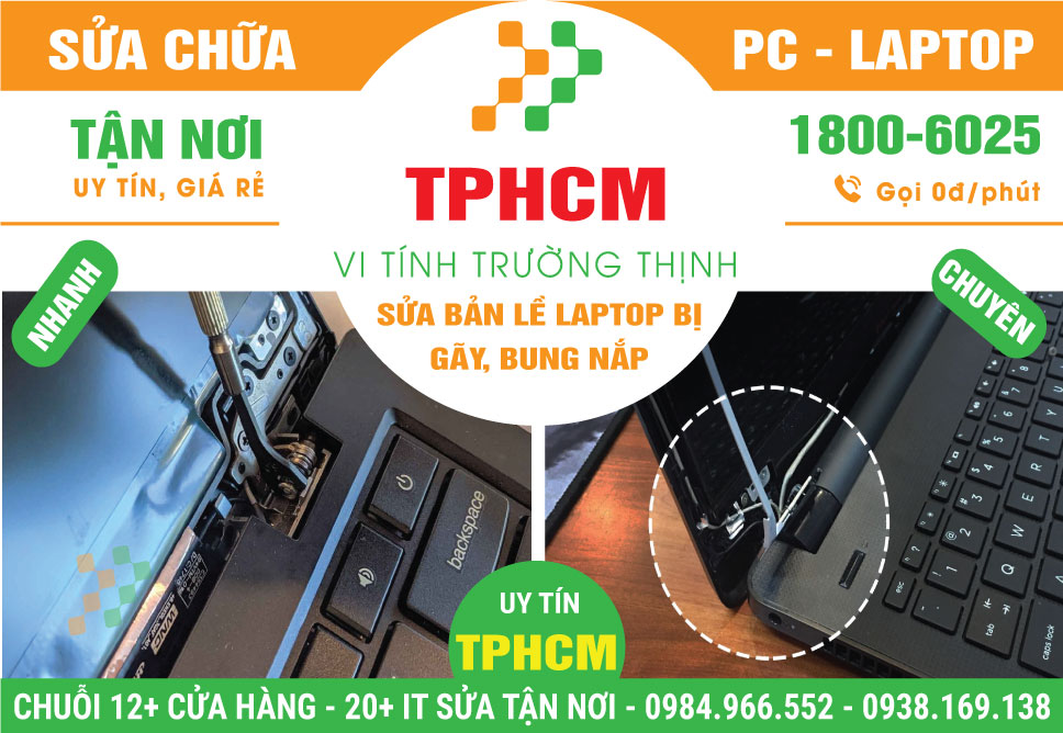 Địa Chỉ Sửa Bản Lề Laptop Bị Gãy, Lỏng, Bung Nắp Tại TPHCM