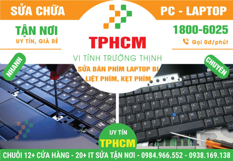Địa Chỉ Sửa Bàn Phím Laptop Bị Liệt Phím, Kẹt Phím Tại TPHCM