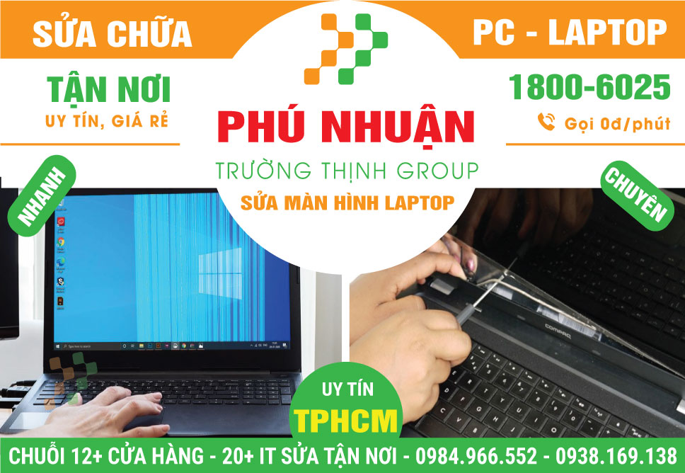 Địa Chỉ Sửa Màn Hình Laptop Quận Phú Nhuận Lấy Liền