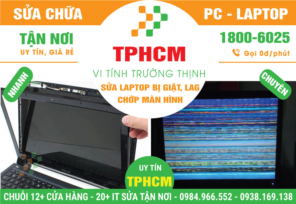 Sửa Laptop Bị Giật, Lag, Chớp Màn Hình Tại TPHCM