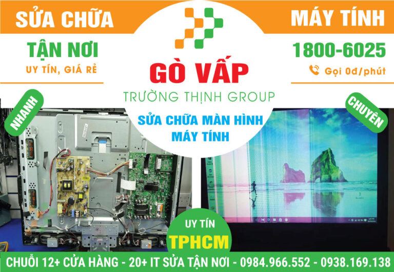 Địa Chỉ Sửa Màn Hình Máy Tính Quận Gò Vấp Lấy Liền