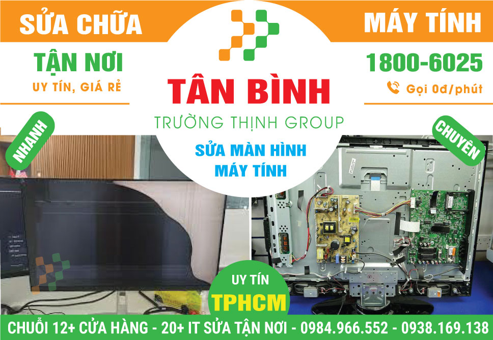 Địa Chỉ Sửa Màn Hình Máy Tính Quận Tân Bình Gần Đây