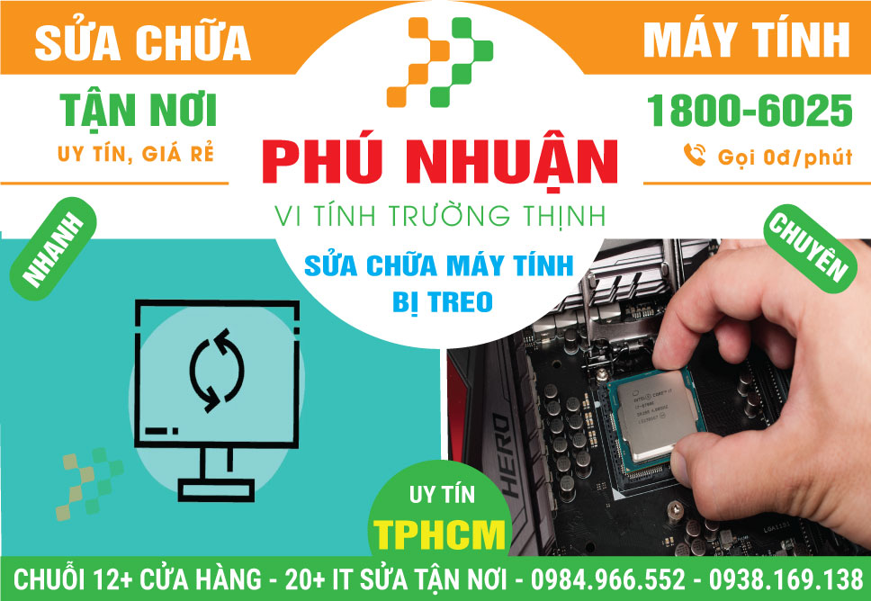 Địa Chỉ Sửa Máy Tính Bị Treo Quận Phú Nhuận Giá Rẻ