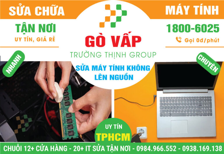 Địa Chỉ Sửa Máy Tính Không Lên Nguồn Quận Gò Vấp