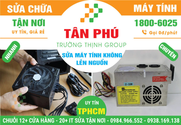Địa Chỉ Sửa Máy Tính Không Lên Nguồn Quận Tân Bình Giá Rẻ