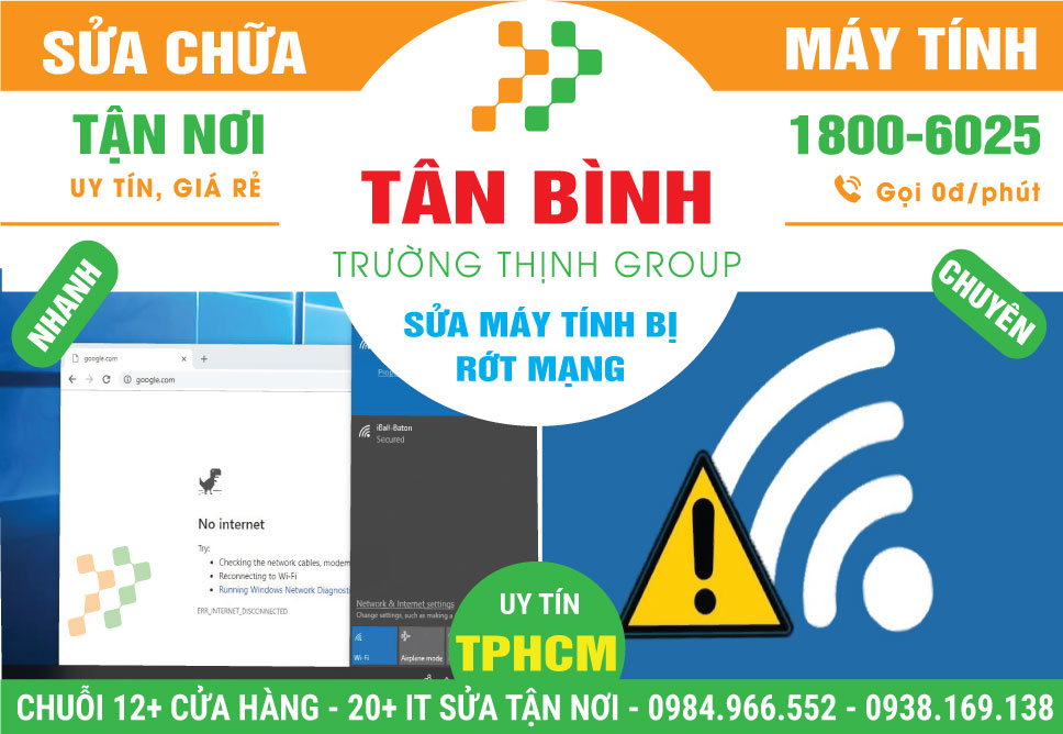 Địa Chỉ Sửa Máy Tính Rớt Mạng Quận Tân Bình Lấy Liền