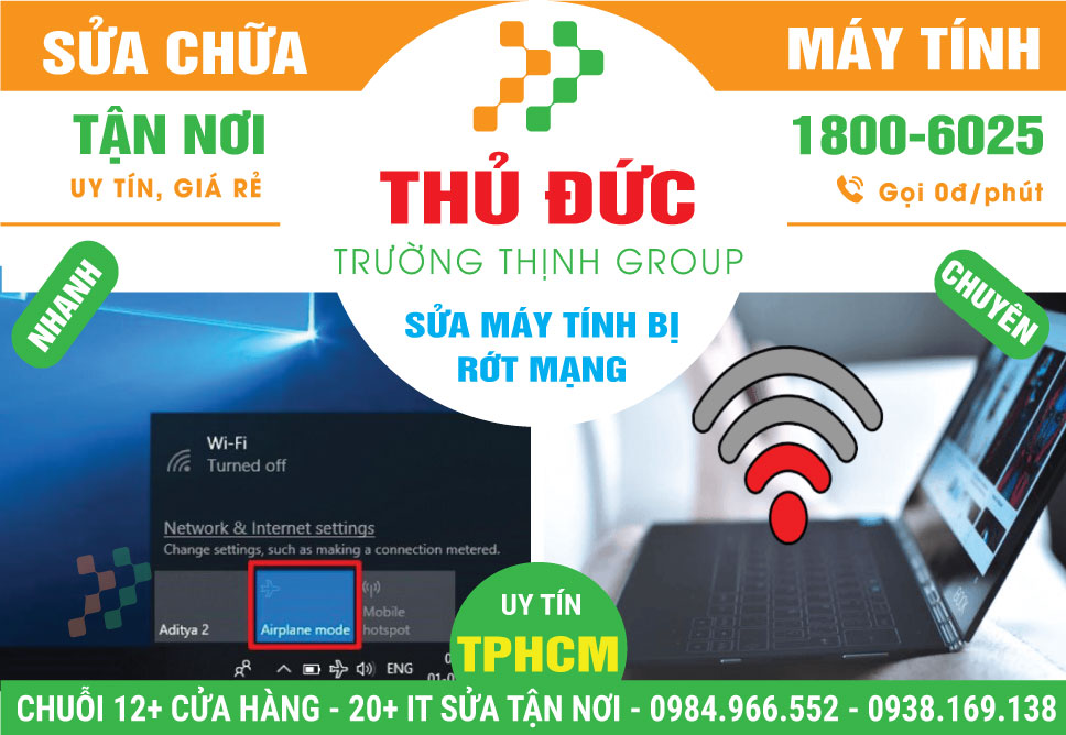 Địa Chỉ Sửa Máy Tính Rớt Mạng Quận Thủ Đức Lấy Liền