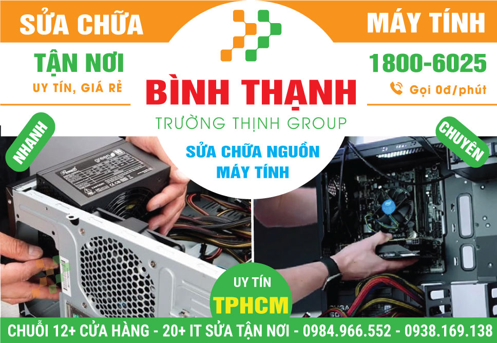 Địa Chỉ Sửa Nguồn Máy Tính Quận Bình Thạnh Uy Tín