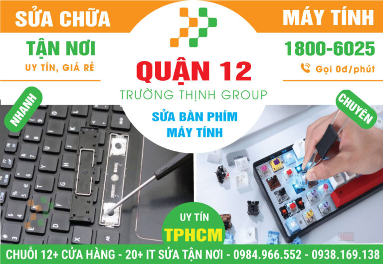 Địa Chỉ Sửa Bàn Phím Máy Tính Quận 12 Giá Rẻ