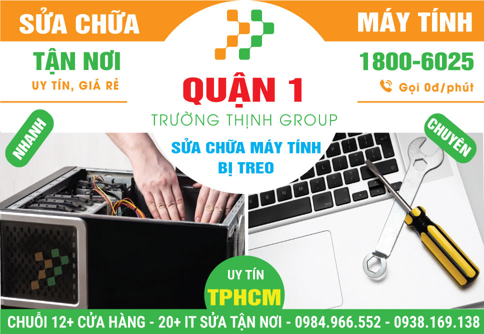 Địa Chỉ Sửa Máy Tính Bị Treo Quận 1 - Giá Rẻ, Gần Đây