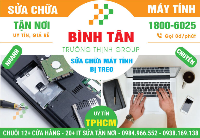 Địa Chỉ Sửa Máy Tính Bị Treo Quận Bình Tân Lấy Liền