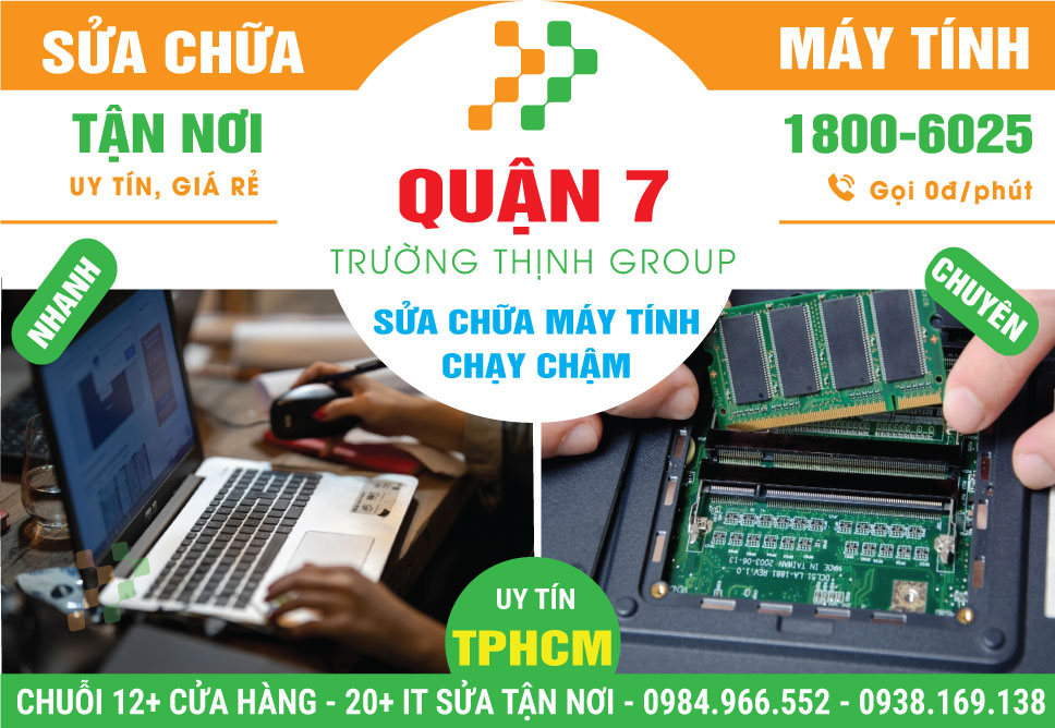 Địa Chỉ Sửa Máy Tính Chạy Chậm Quận 7 Giá Rẻ