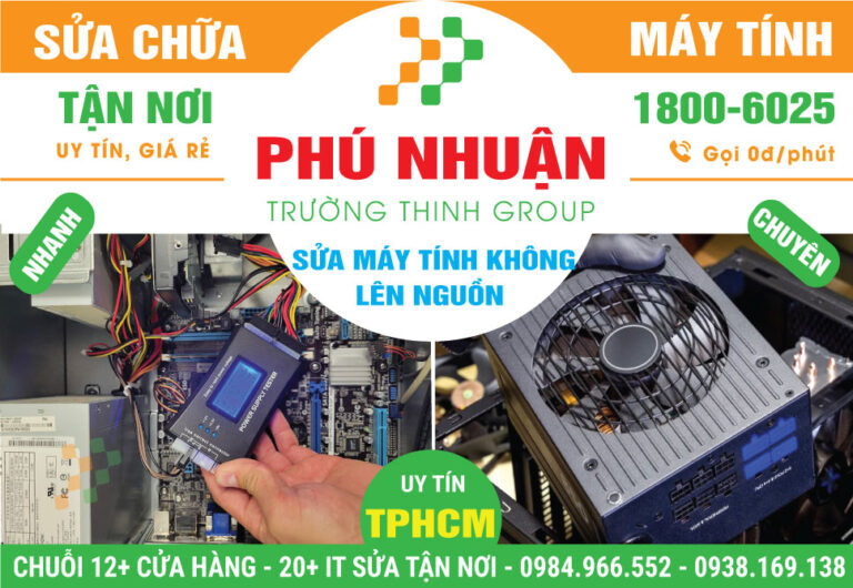Địa Chỉ Sửa Máy Tính Không Lên Nguồn Quận Phú Nhuận Lấy Liền
