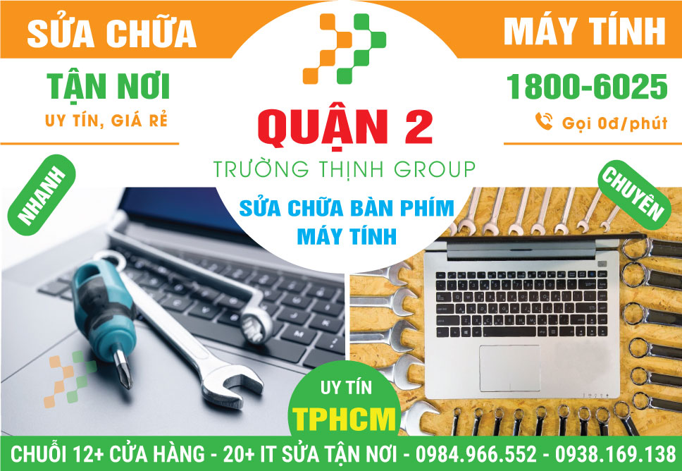 Địa Chỉ Sửa Bàn Phím Máy Tính Quận 2 Uy Tín