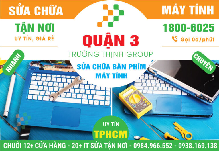 Địa Chỉ Sửa Bàn Phím Máy Tính Quận 3 Lấy Liền