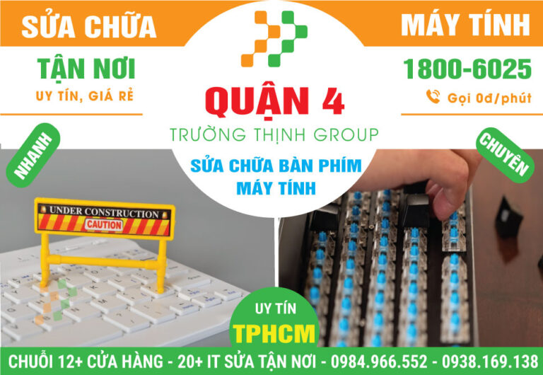 Địa Chỉ Sửa Bàn Phím Máy Tính Quận 4 Lấy Ngay