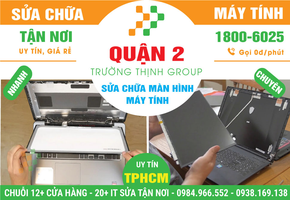 Địa Chỉ Sửa Màn Hình Máy Tính Quận 2 Lấy Ngay
