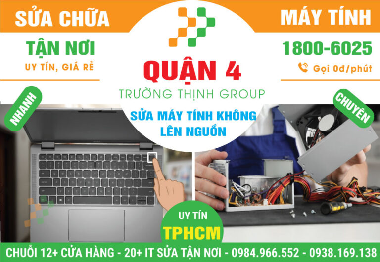 Địa Chỉ Sửa Máy Tính Không Lên Nguồn Quận 4 Uy Tín
