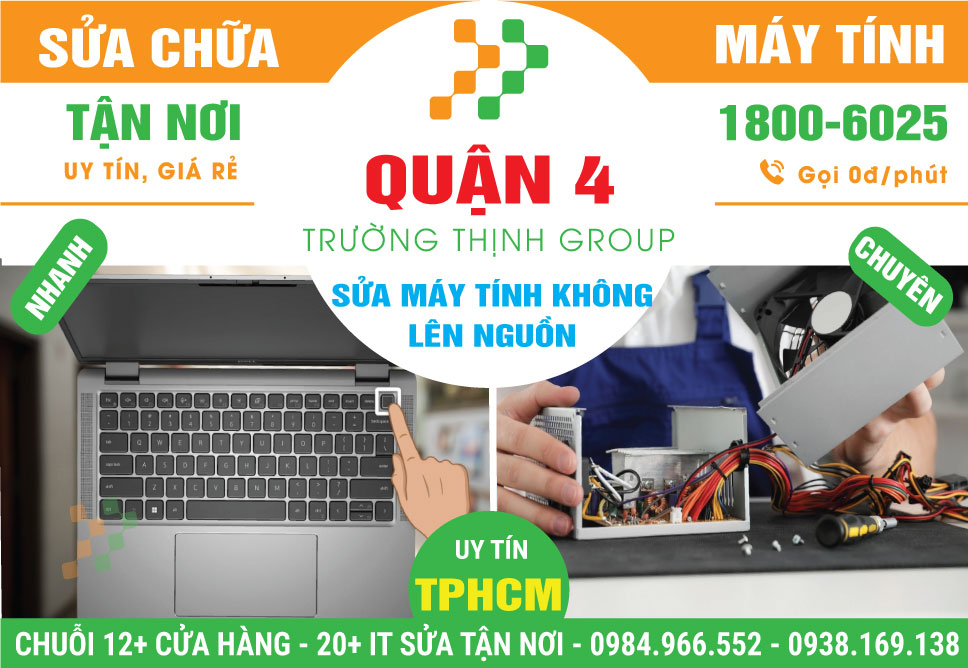 Địa Chỉ Sửa Máy Tính Không Lên Nguồn Quận 4 Uy Tín