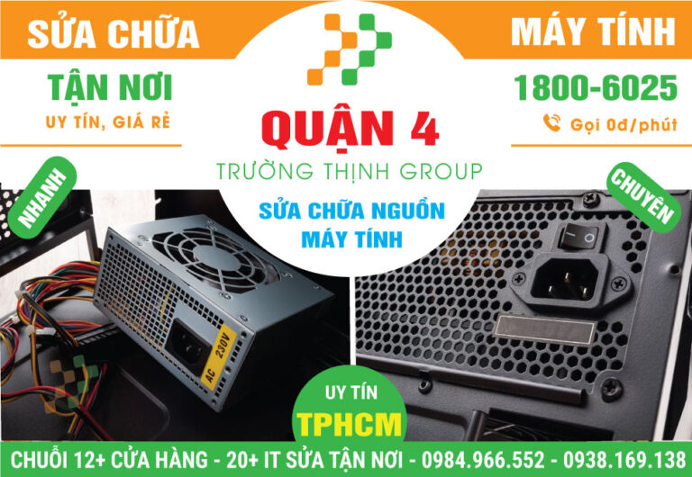 Địa Chỉ Sửa Nguồn Máy Tính Quận 4 - Dịch Vụ Tận Nhà