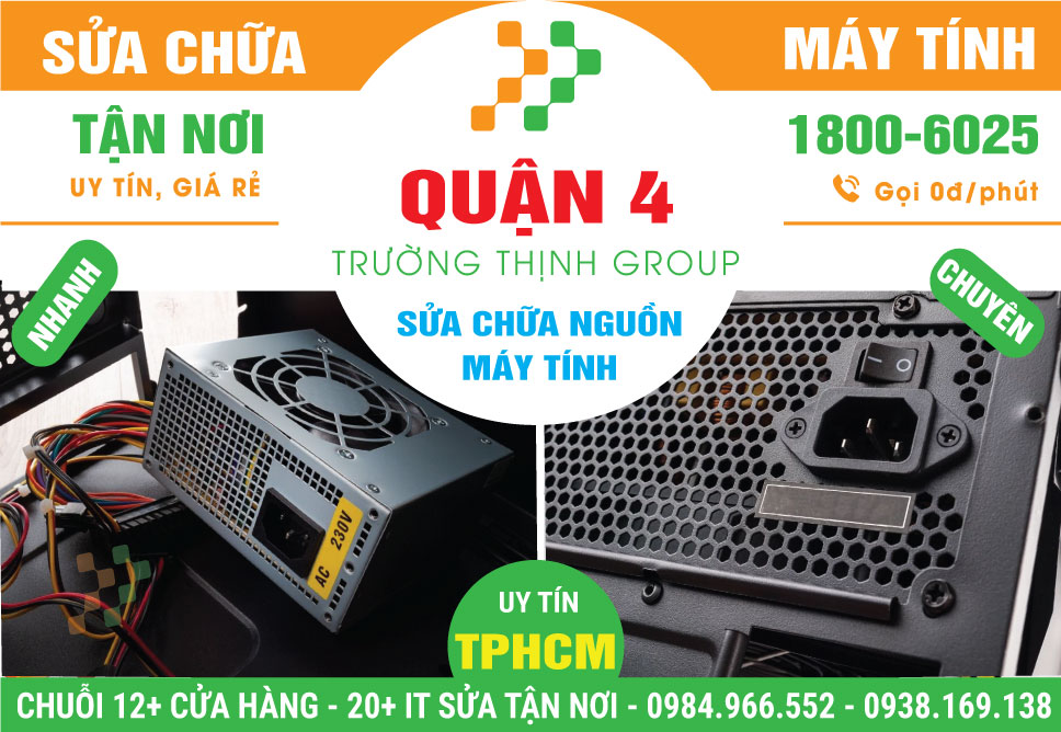 Địa Chỉ Sửa Nguồn Máy Tính Quận 4 - Dịch Vụ Tận Nhà